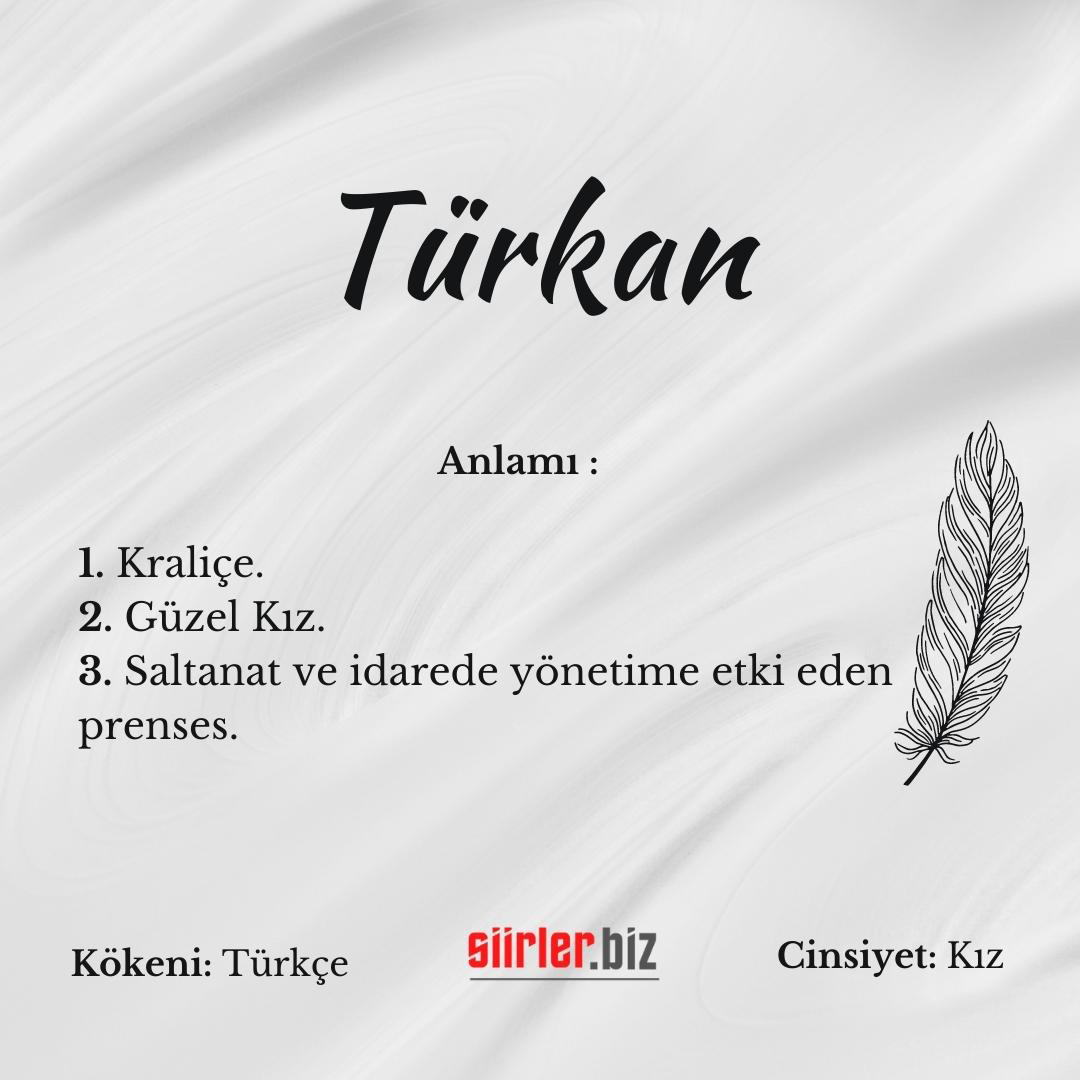 Türkan isminin anlamı, türkan ismi